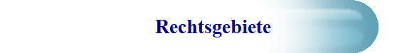      Rechtsgebiete